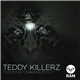 Teddy Killerz - Teddynator / Endlessly