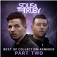 Solis & Sean Truby - Best Of Collection Remixed (Part Two)